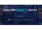 Kemo IPTV – Premium IPTV Streaming for Everyone